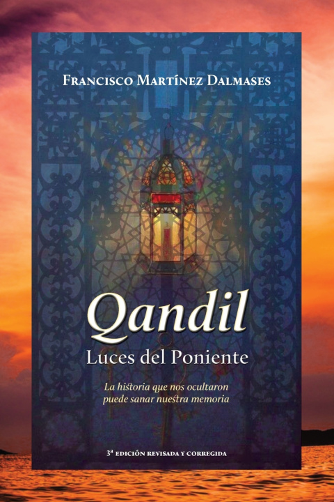 Knjiga Qandil. Luces del Poniente Francisco Martínez Dalmases