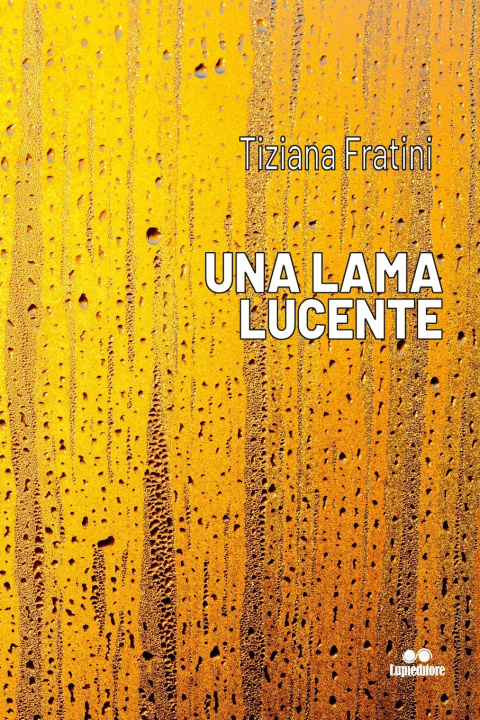 Kniha UNA LAMA LUCENTE Tiziana Fratini