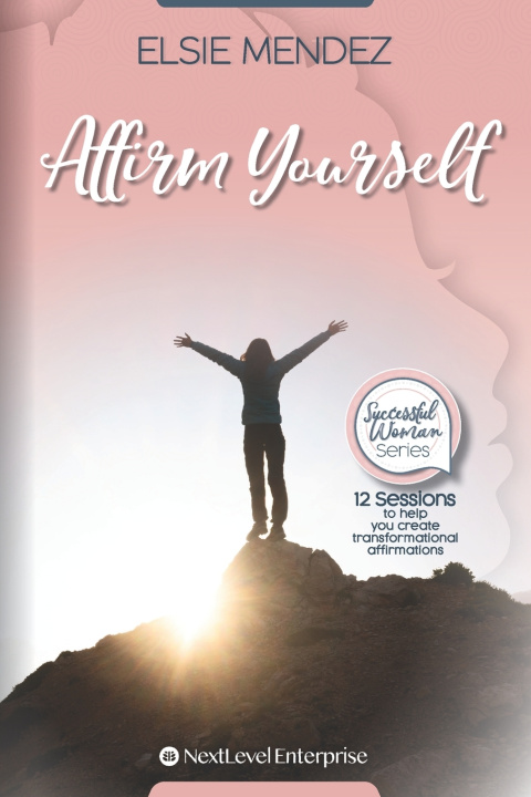 Kniha Affirm Yourself Elsie Mendez