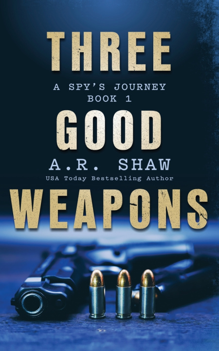 Kniha Three Good Weapons A. R. Shaw