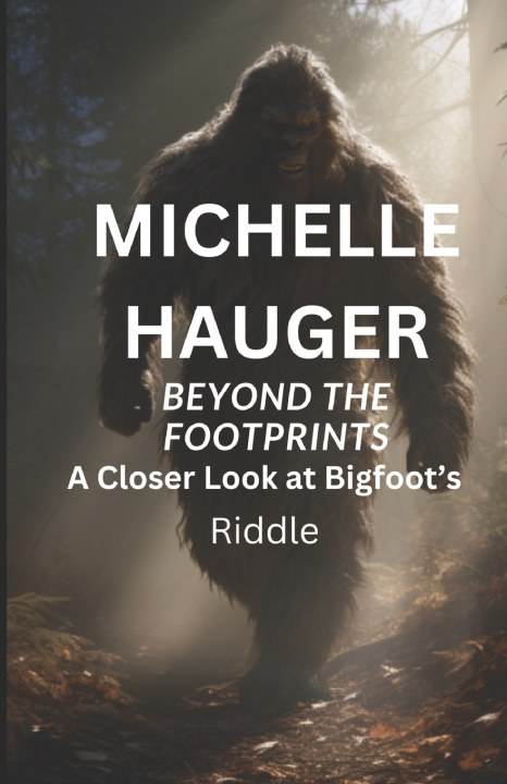 Kniha BEYOND THE FOOTPRINTS michelle hauger