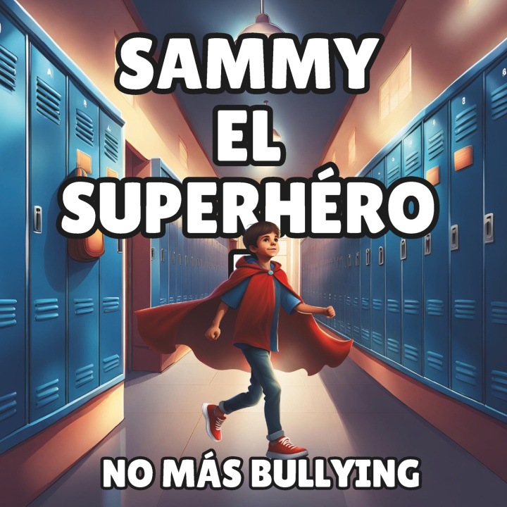 Kniha SAMMY EL SUPERHÉROE Lisa Buchanan