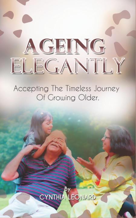 Kniha AGEING ELEGANTLY CYNTHIA LEONARD