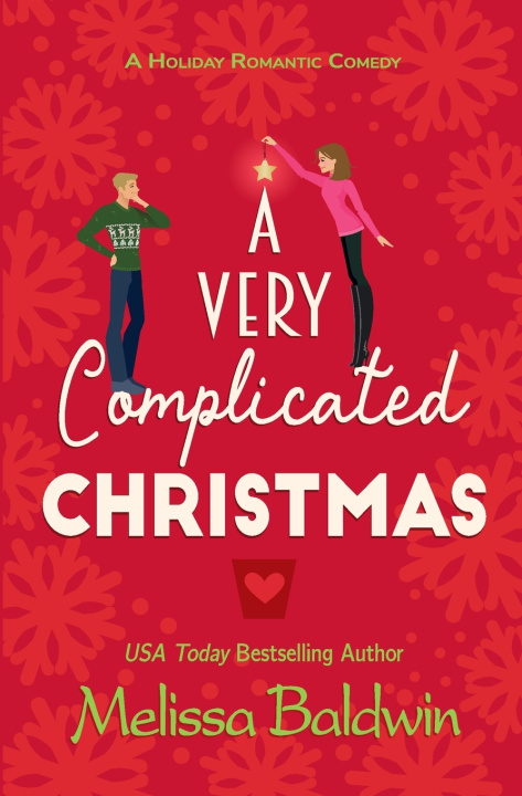 Knjiga A Very Complicated Christmas Melissa Baldwin