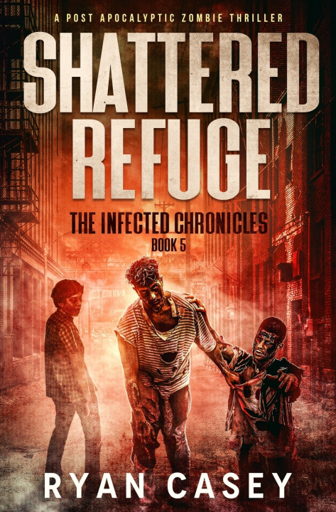 Knjiga Shattered Refuge Ryan Casey