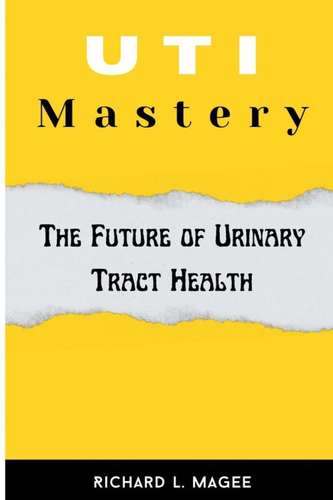 Knjiga UTI Mastery Richard L. Magee