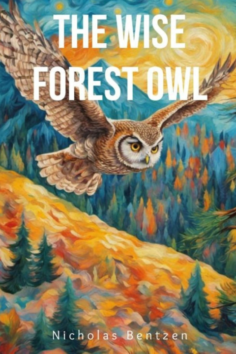 Knjiga THE WISE FOREST OWL Nicholas Bentzen