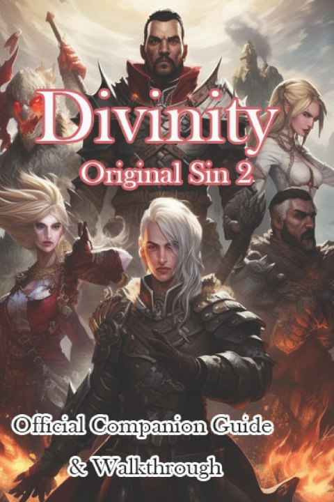 Könyv Divinity Original Sin 2 Companion Guide & Walkthrough & More! Jiasuitbe