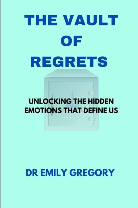 Knjiga THE VAULT OF REGRETS DR EMILY GREGORY