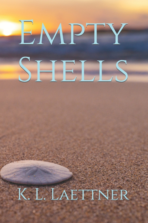 Kniha Empty Shells-A Novel K. L. Laettner
