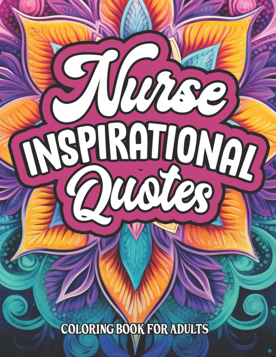 Kniha Nurse Quotes & Patterns Coloring Wellspress