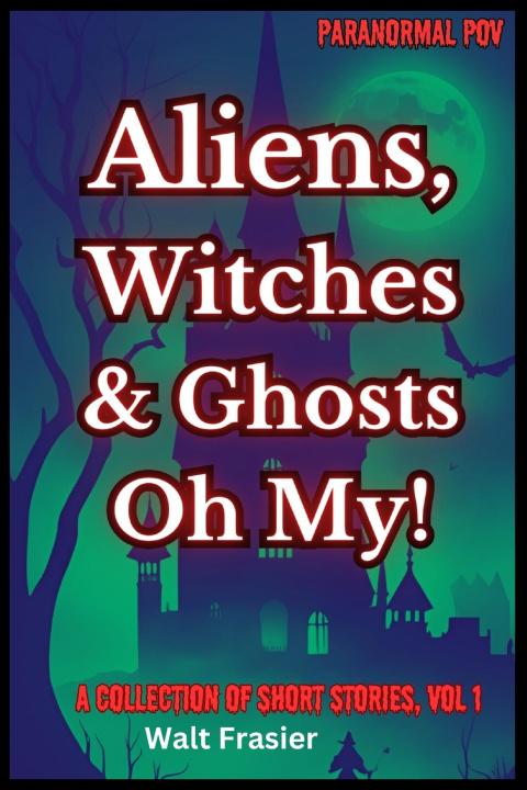 Knjiga Paranormal POV Walt Frasier