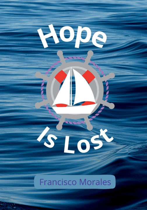 Boek Hope Is Lost Francisco Morales