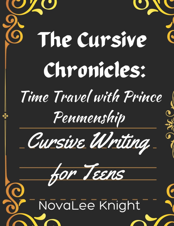 Kniha The Cursive Chronicles NovaLee Knight