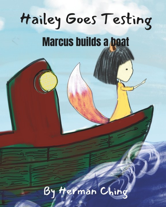 Kniha Hailey Goes Testing Herman Ching