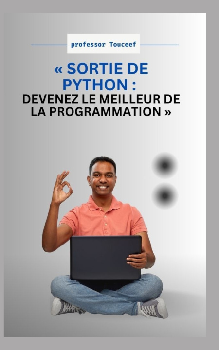 Knjiga SORTIE DE PYTHON Professor Touceef