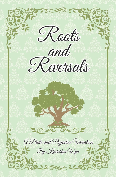 Knjiga Roots and Reversals Kimberlyn Wyn