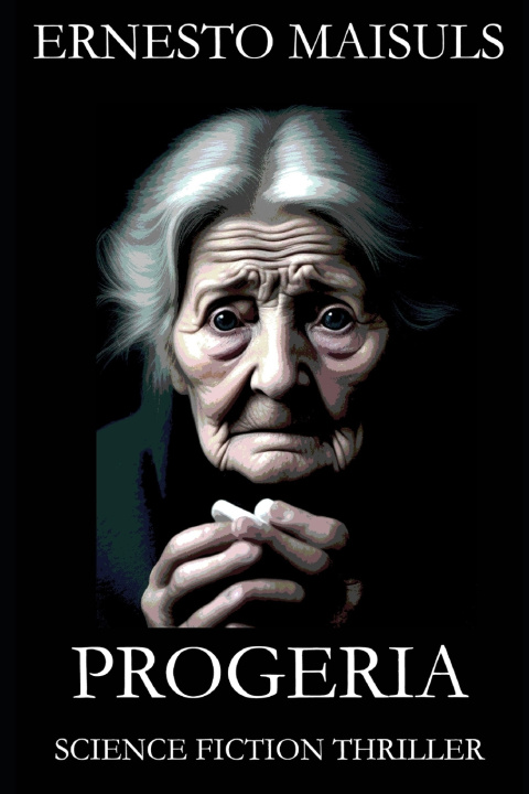 Kniha PROGERIA ERNESTO MAISULS