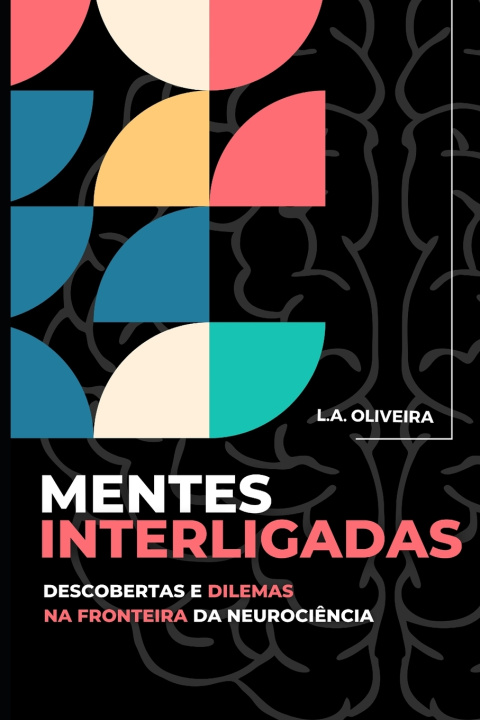 Kniha Mentes Interligadas L.A. OLIVEIRA