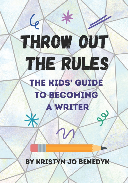 Knjiga Throw Out the Rules Kristyn Jo Benedyk