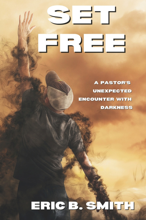 Kniha Set Free Eric B Smith