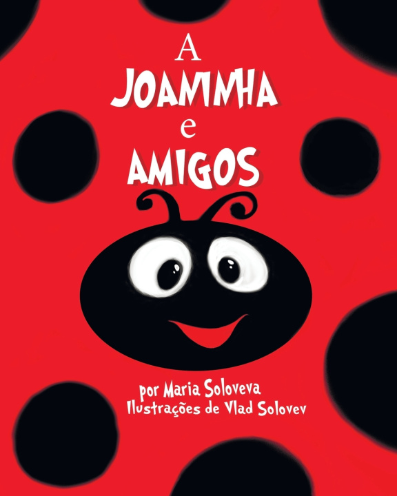 Kniha A JOANINHA e AMIGOS Maria Soloveva