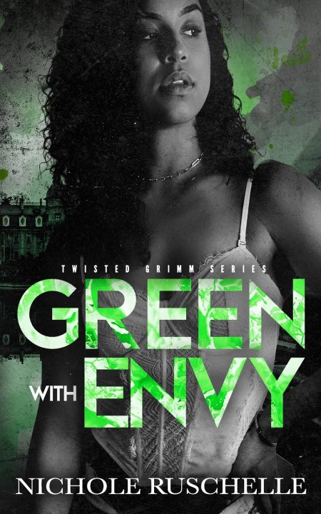 Knjiga Green with Envy Nichole Ruschelle