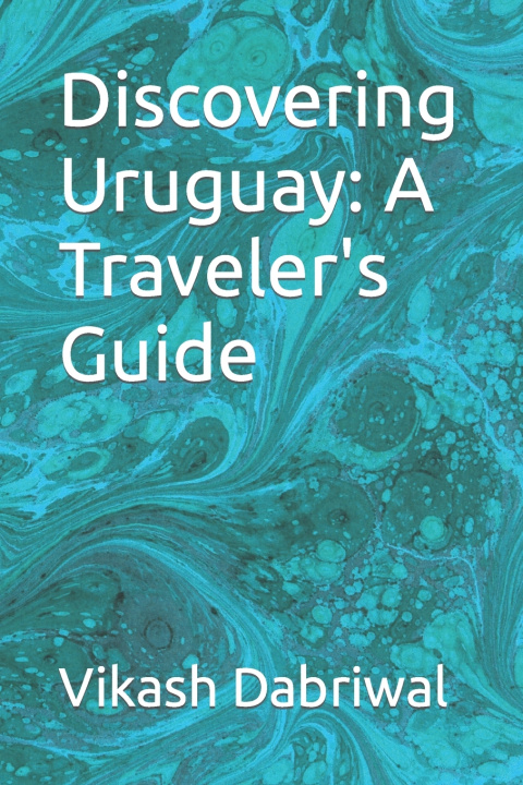 Kniha Discovering Uruguay Vikash Dabriwal