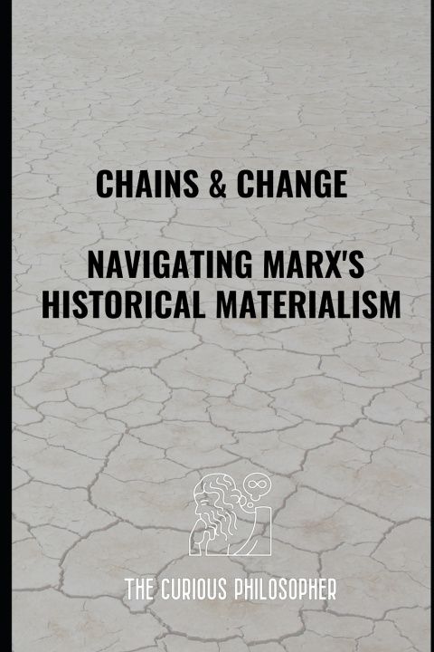 Kniha Chains & Change The Curious Philosopher