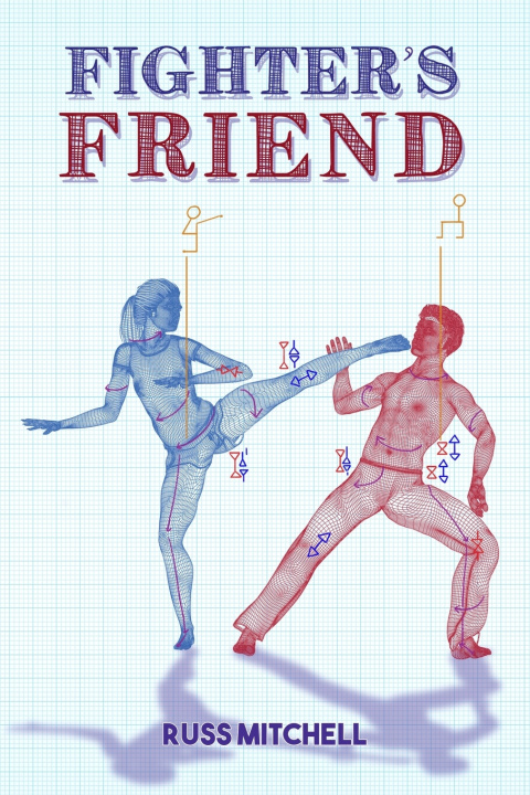 Book Fighter's Friend Russ Mitchell