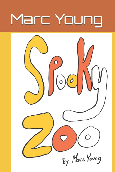 Kniha Spooky Zoo Marc Young