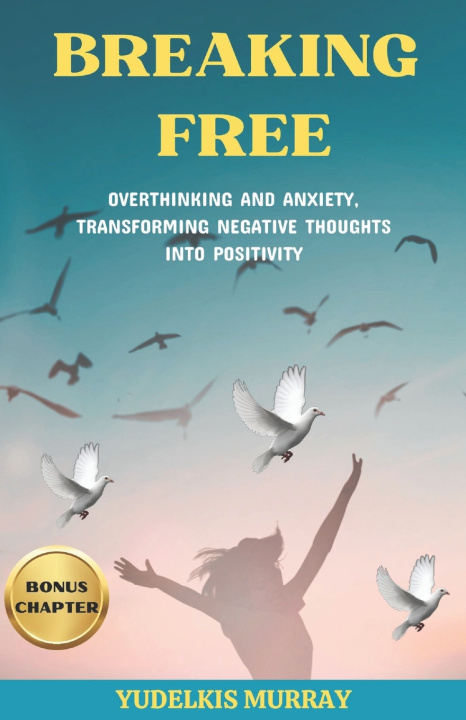 Buch Breaking Free Yudelkis Murray