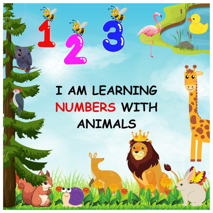 Kniha I AM LEARNING NUMBERS WITH ANIMALS Ahmed Sumengen