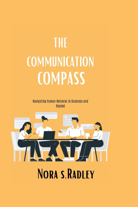 Kniha Communication Compass Nora S Radley