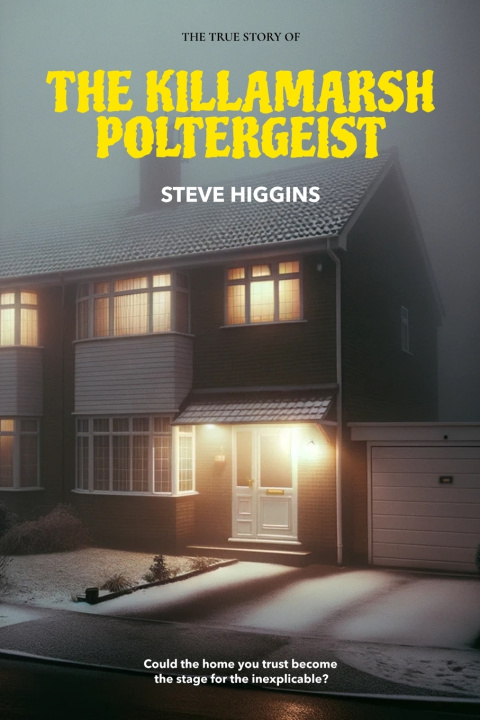 Kniha The Killamarsh Poltergeist Steve Higgins