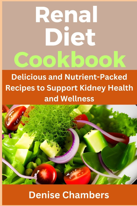 Knjiga Renal Diet Cookbook Denise Chambers