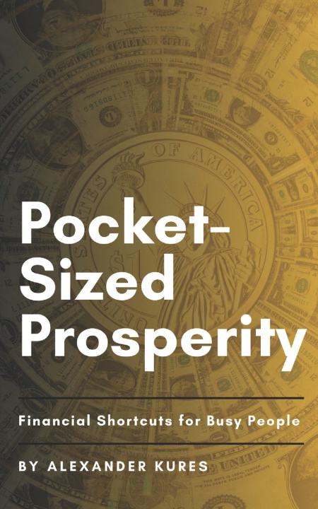 Knjiga Pocket-Sized Prosperity Alexander Kures