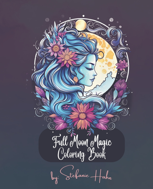 Knjiga Full Moon Coloring Book Stefanie Hahn