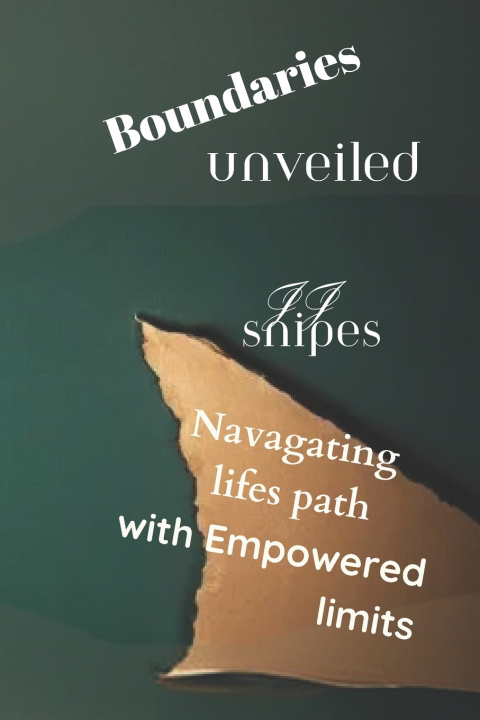 Kniha Boundaries Unveiled JJ Snipes