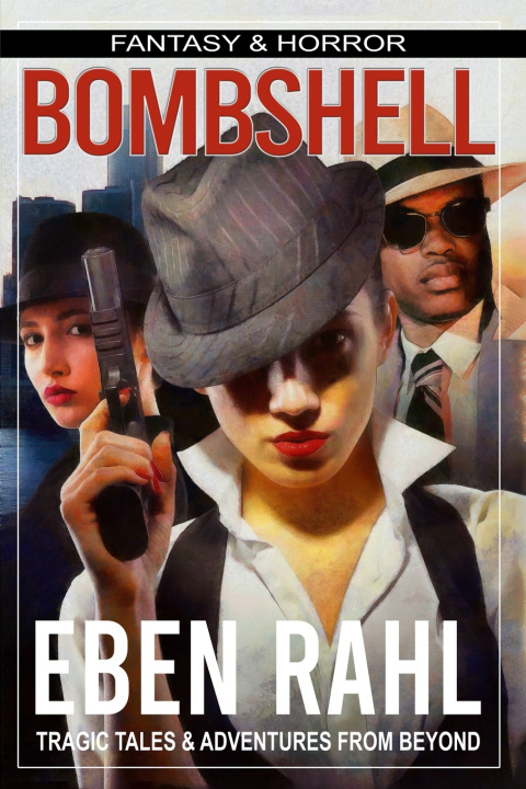 Knjiga BOMBSHELL Eben Rahl