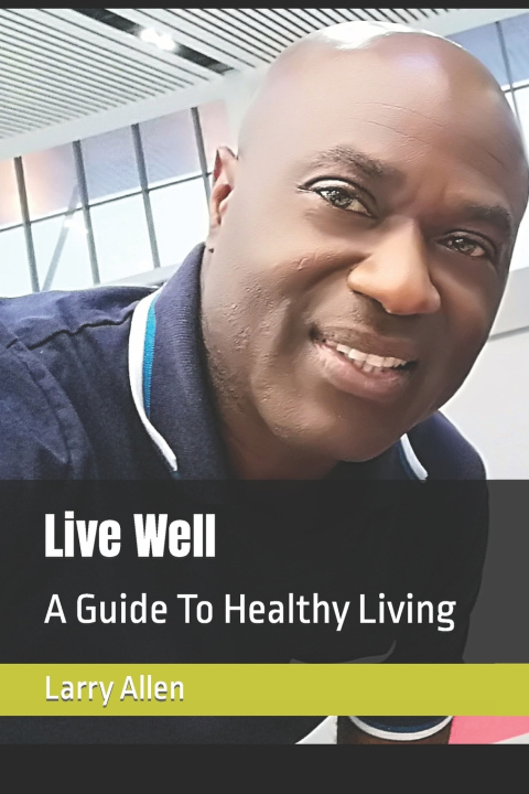 Kniha Live Well Larry Allen