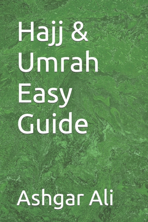 Knjiga Hajj & Umrah Easy Guide Ashgar Ali