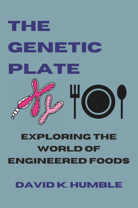 Knjiga The Genetic Plate David K. Humble