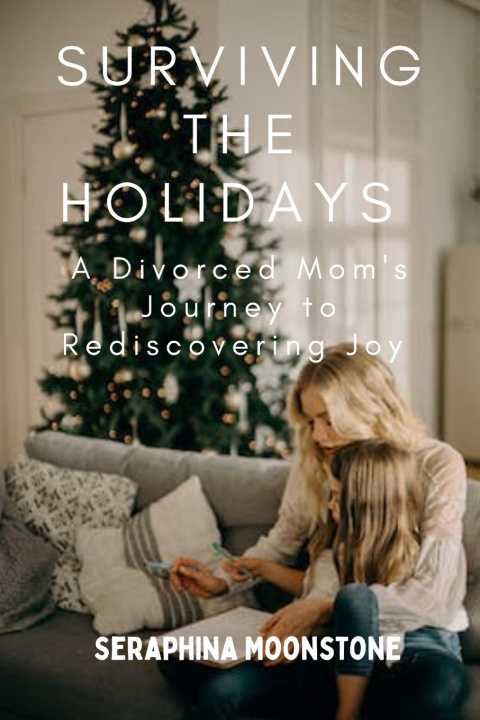 Knjiga SURVIVING THE HOLIDAYS Seraphina Moonstone