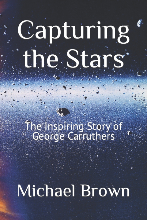 Kniha Capturing the Stars Michael Brown