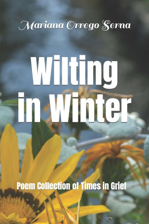 Knjiga Wilting in Winter Mariana Orrego Serna