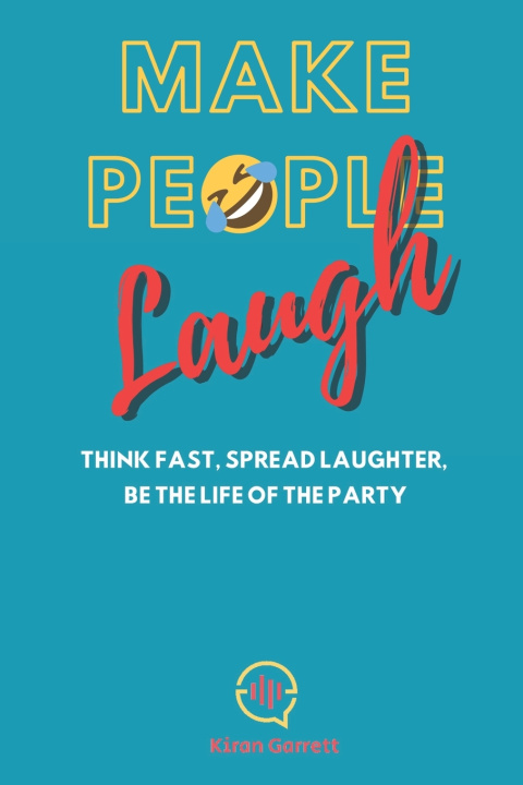 Knjiga Make People Laugh Kiran Garrett