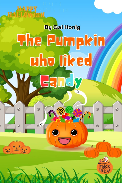 Kniha The pumpkin who liked Candy Gal Honig