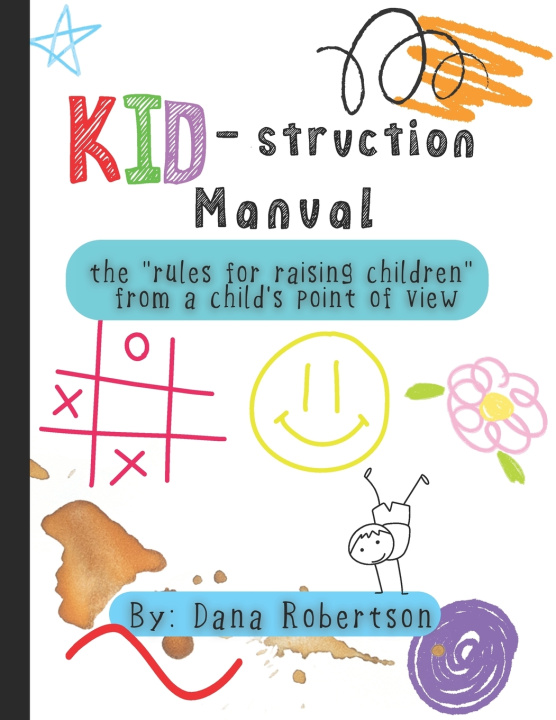 Knjiga KID-struction Manual Dana Robertson