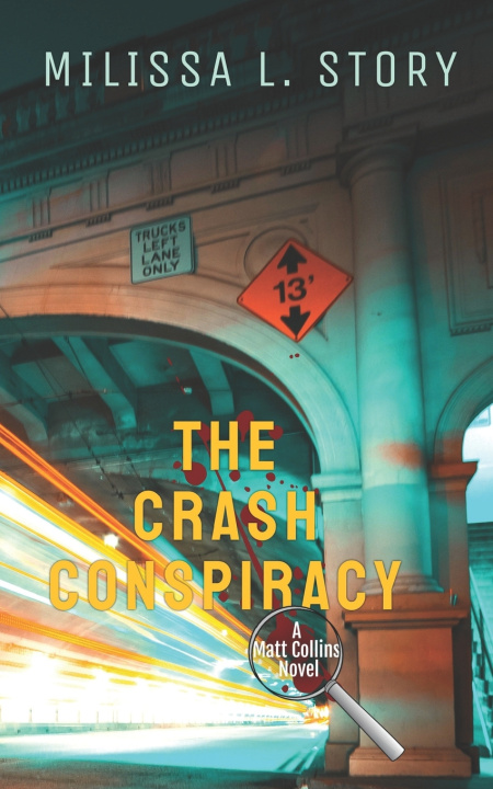 Knjiga The Crash Conspiracy Milissa L. Story